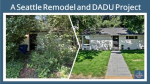 A Seattle Remodel and DADU Project
