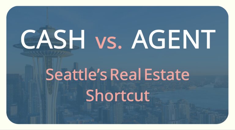 Cash vs. Agents: Seattle’s Real Estate Shortcut