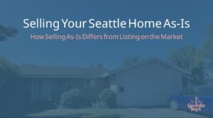 Selling Your Seattle Home As-Is
