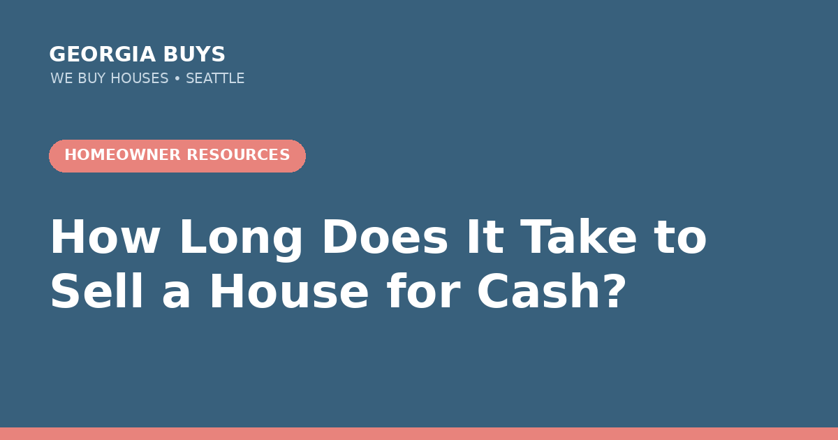 How Long Does It Take to Sell a House for Cash?