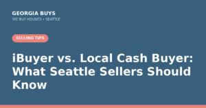 iBuyer vs Cash Buyer Seattle: What to Know